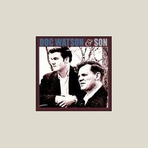 Doc Watson - Doc Watson & Son 