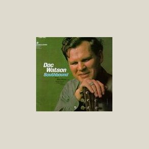 Doc Watson - Southbound