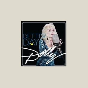 Dolly Parton - Better Day 