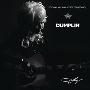 Dolly Parton - Dumplin'  (Soundtrack)