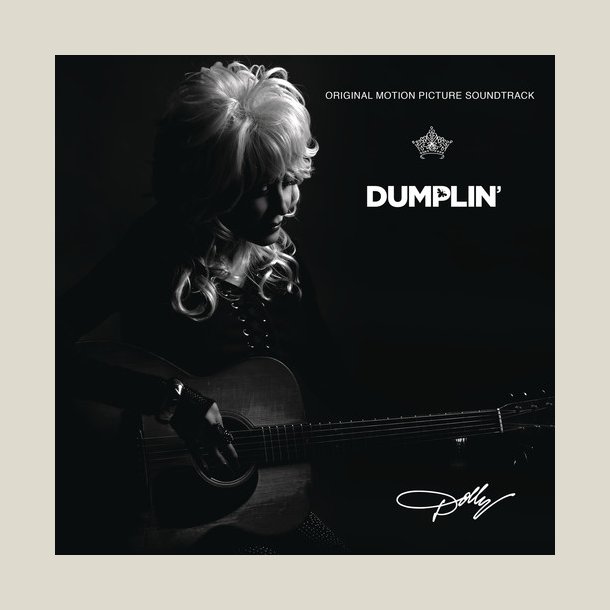 Dolly Parton - Dumplin'  (Soundtrack)