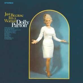  Dolly Parton - Just Because I'm A Woman [VINYL]