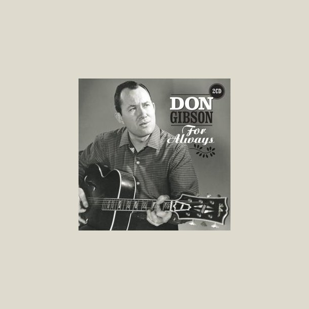Don Gibson - For Always 