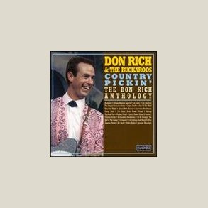 Don Rich - Country Pickin': The Don Rich Anthology 