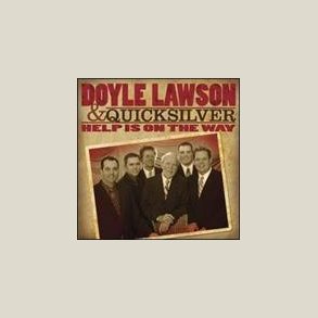 Doyle Lawson - Help Is on the Way 
