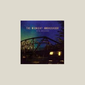 Dub Miller - Midnight Ambassador