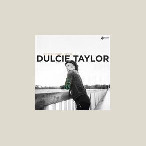 Dulcie Taylor - Better Part of Me