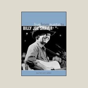 Billy Joe Shaver - Live from Austin, Texas [DVD] 