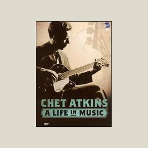 Chet Atkins - Life in Music [DVD] 