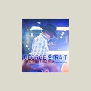 George Strait - Cowboy Rides Away: Live from At&T Stadium  (DVD)