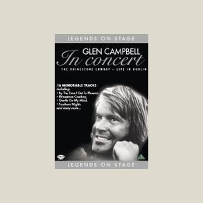 Glen Campbell - the Rhinestone Cowboy - Live in Dublin [DVD] 