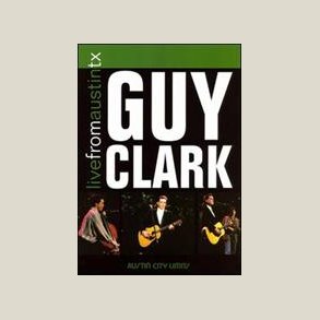 Guy Clark - Live from Austin, TX [DVD] 