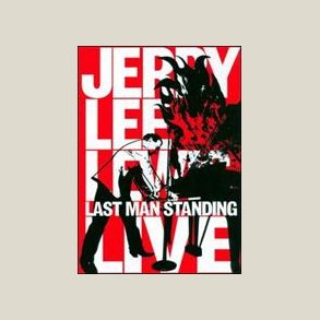 Jerry Lee Lewis - Last Man Standing [DVD] 