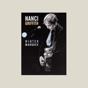 Nanci Griffith - Winter Marquee (DVD)