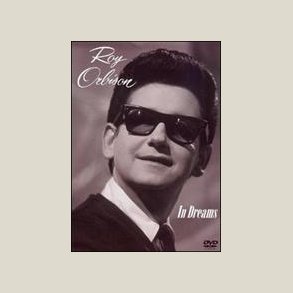 Roy Orbison - In Dreams [DVD]