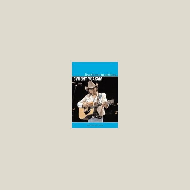 Dwight Yoakam - Live from Austin, TX [DVD] 