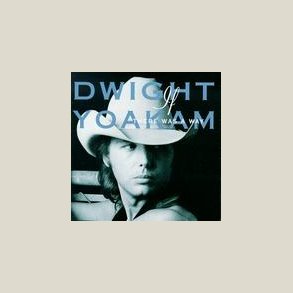 Dwight Yoakam - If There Was a Way 