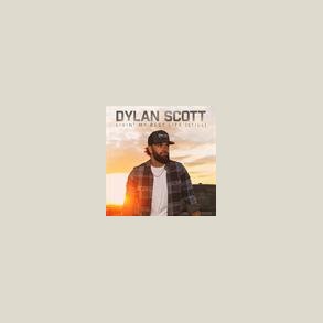 Dylan Scott -  Livin My Best Life (Still)