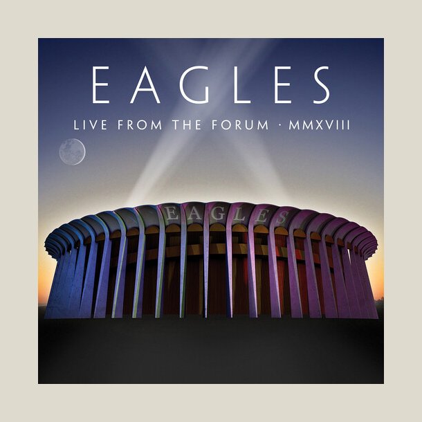 Eagles - Live From The Forum MMXVIII  [LIVE] (2 CD)  