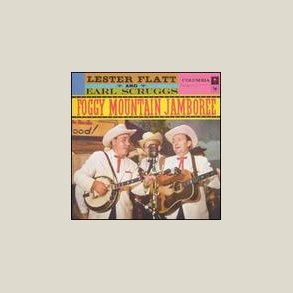 Flatt & Scruggs - Foggy Mountain Jamboree [REMASTERED] 