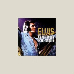 Elvis Presley - An Afternoon in the Garden [LIVE] 