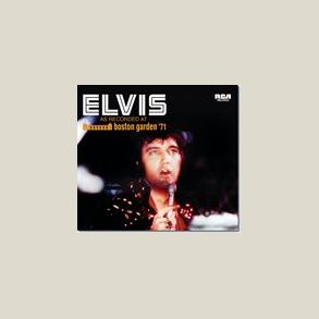 Elvis Presley -  As Recorded At Boston Garden �71 [LIVE] 