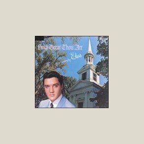 Elvis Presley - How Great Thou Art [Bonus Tracks] 