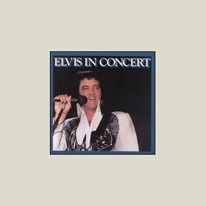 Elvis Presley - Elvis in Concert [LIVE] 