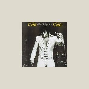 Elvis Presley - That's the Way It Is [LIVE] 