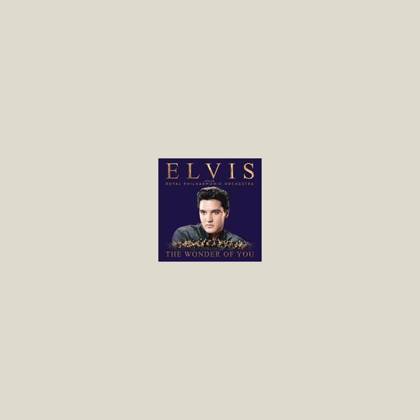 Elvis Presley - The Wonder Of You: With The Royal Philharmonic Orchestra