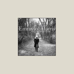 Emmylou Harris - All I Intended to Be