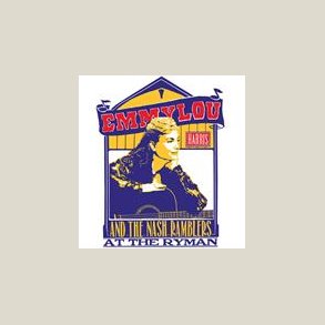 Emmylou Harris - And The Nash Ramblers At The Ryman