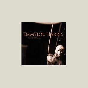 Emmylou Harris - Red Dirt Girl 
