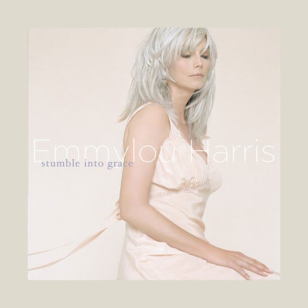  Emmylou Harris - Stumble Into Grace  [VINYL]