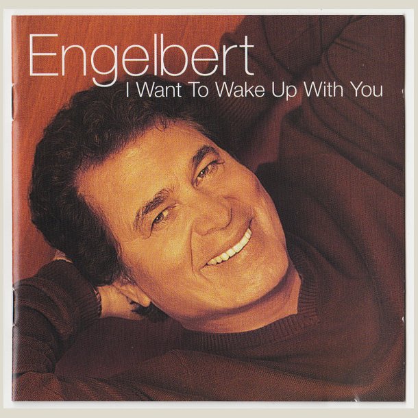 Engelbert  - I Want To Walk Up With You
