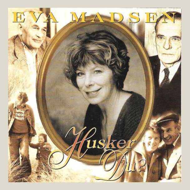 Eva Madsen - Husker Du ?