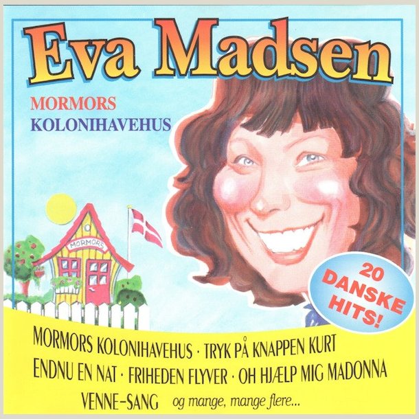 Eva Madsen  Mormors Kolonihavehus