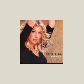 Faith Hill - Breathe