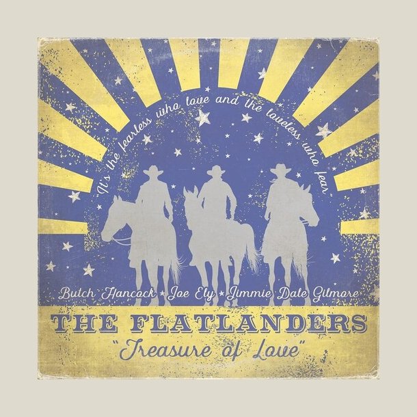 Flatlanders - Treasure Of Love