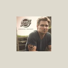Frankie Ballard - Sunshine & Whiskey