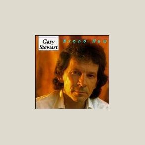 Gary Stewart - Brand New 