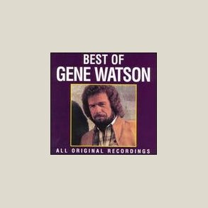 Gene Watson - The Best of [Curb]