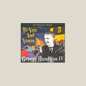 George Hamilton IV - Drugstore's Rockin': To You and Yours 