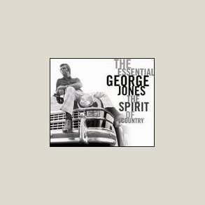 George Jones - Essential George Jones Spirit 