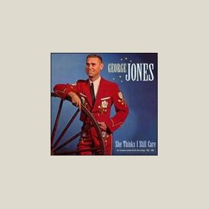 George Jones - She Thinks I Still Care - The Complete United Artists Recordings 1962 - 1964 [BOX SET]