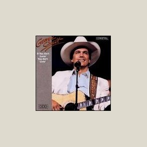 George Strait - If You Ain't Lovin' (You Ain't Livin')