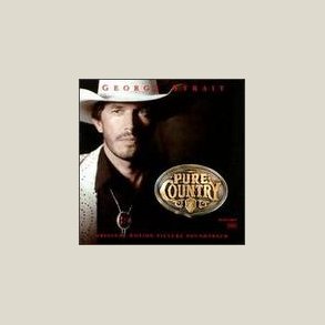 George Strait - Pure Country [SOUNDTRACK]