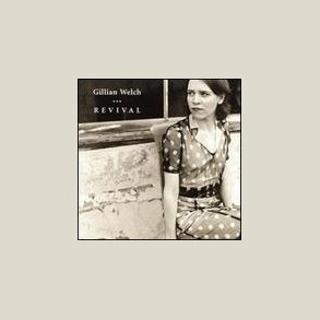 Gillian Welch - Revival 