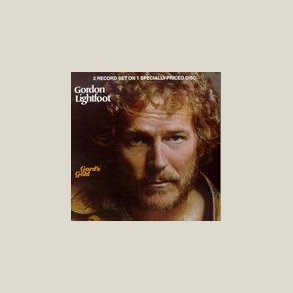 Gordon Lightfoot - Gord's Gold 