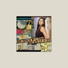 Gretchen Wilson - Greatest Hits 